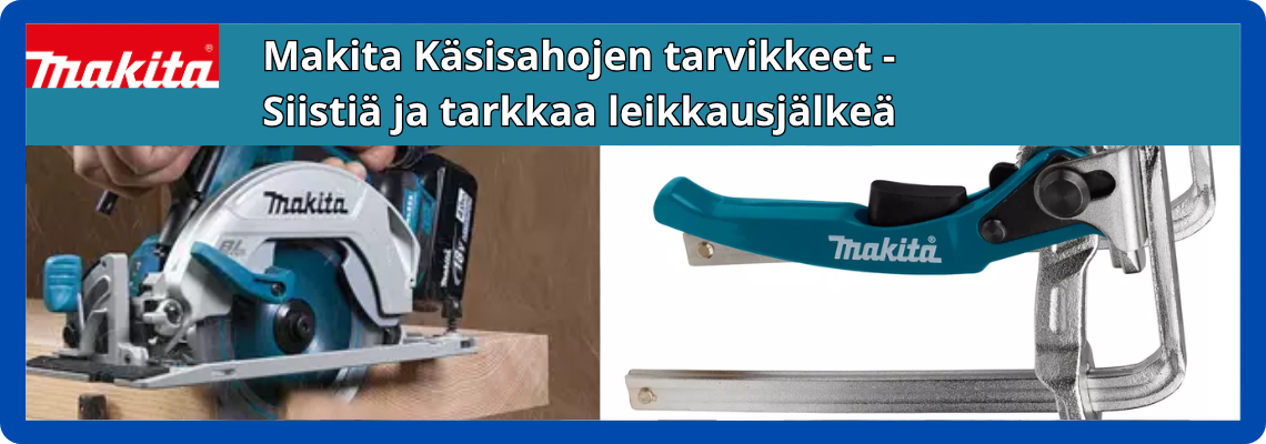 Makita Käsisahojen tarvikkeet